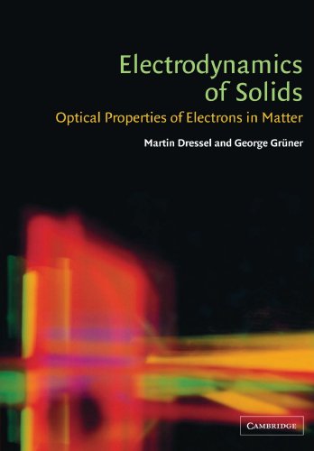 Electrodynamics Of Solids Optical Properties Of Electrons In Matter 1st Martin Dressel