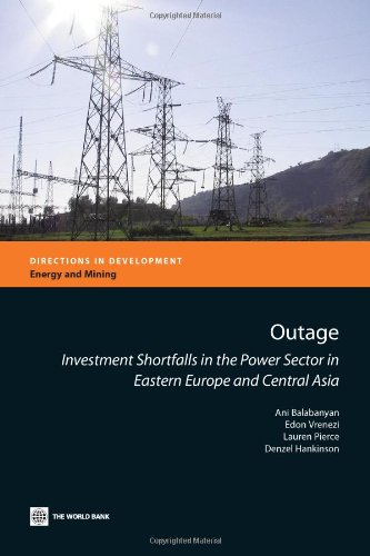 Outage Investment Shortfalls In The Power Sector In Eastern Europe And Central Asia Ani Balabanyan