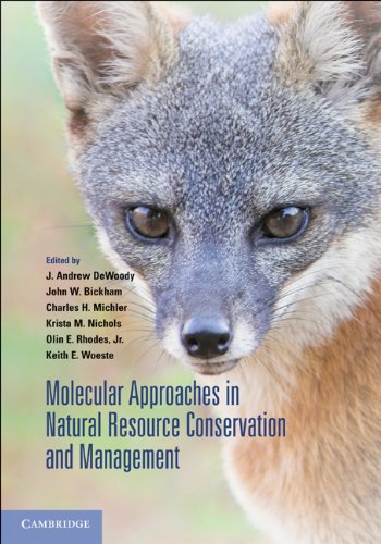 Molecular Approaches In Natural Resource Conservation And Management J Andrew Dewoody