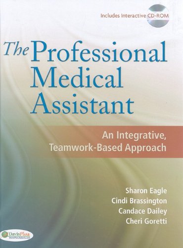 The Professional Medical Assistant An Integrative Teamworkbased Approach 1st Edition Eagle