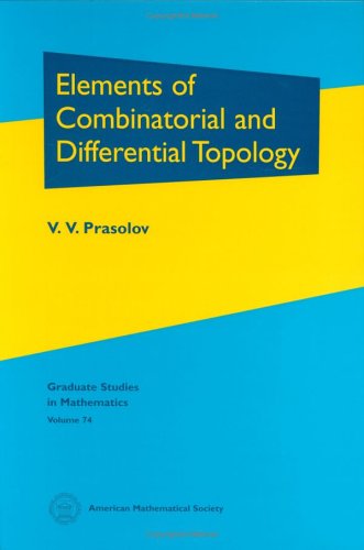 Elements Of Combinatorial And Differential Topology V V Prasolov
