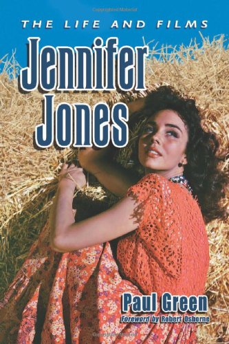 Jennifer Jones The Life And Films Paul Green