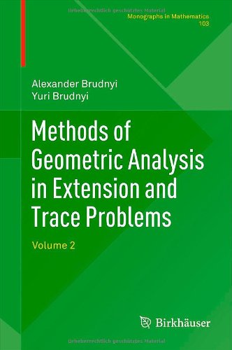 Methods Of Geometric Analysis In Extension And Trace Problems Volume 2 1st Edition Alexander Brudnyi