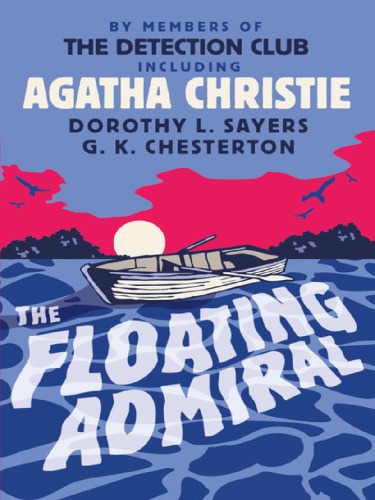 The Floating Admiral Agatha Christie By Members Of The Detection Club