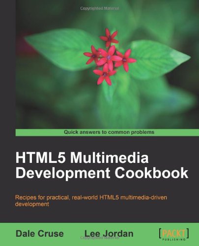 Html5 Multimedia Development Cookbook Dale Cruse Lee Jordan