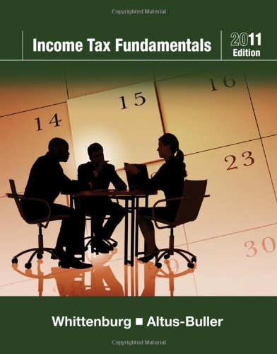 Income Tax Fundamentals 2011 Edition 29th Edition Gerald E Whittenburg