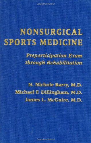 Nonsurgical Sports Medicine Preparticipation Exam Through Rehabilitation N Nichole Barry