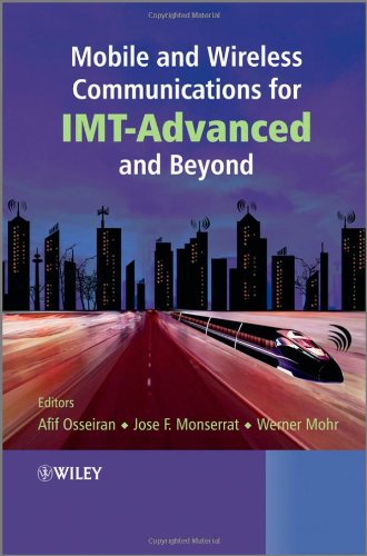 Mobile And Wireless Communications For Imtadvanced And Beyond 1st Edition Afif Osseiran
