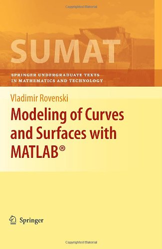 Modeling Of Curves And Surfaces With Matlab 1st Edition Vladimir Rovenski Auth