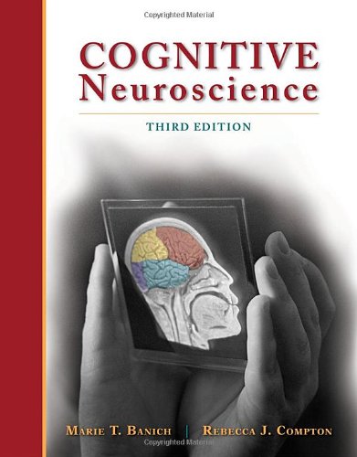 Cognitive Neuroscience 3rd Edition 3rd Marie T Banich Rebecca J Compton
