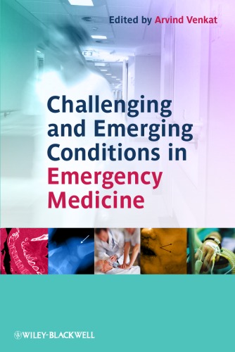 Challenging And Emerging Conditions In Emergency Medicine Arvind Venkat