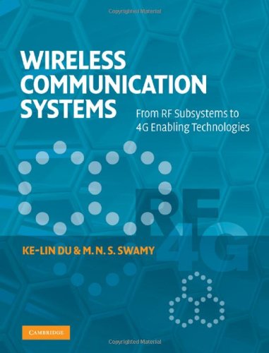 Wireless Communication Systems From Rf Subsystems To 4g Enabling Technologies Kelin Du