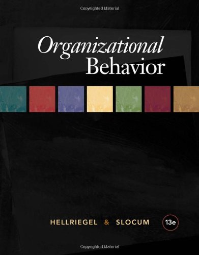 Organizational Behavior 13th Edition Don Hellriegel John Slocum