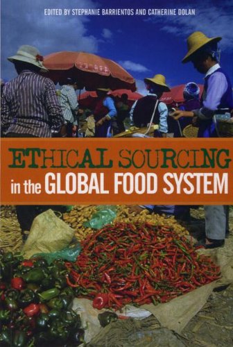 Ethical Sourcing In The Global Food System Stephanie Barrientos