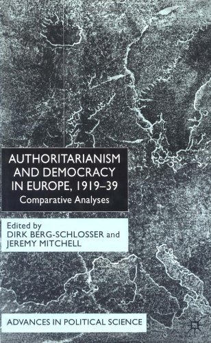 Authoritarianism And Democracy In Europe 191939 Comparative Analyses Dirk Bergschlosser