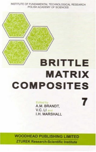 Brittle Matrix Composites 7 V 7 Am Brandt Vc Li Ih Marshall
