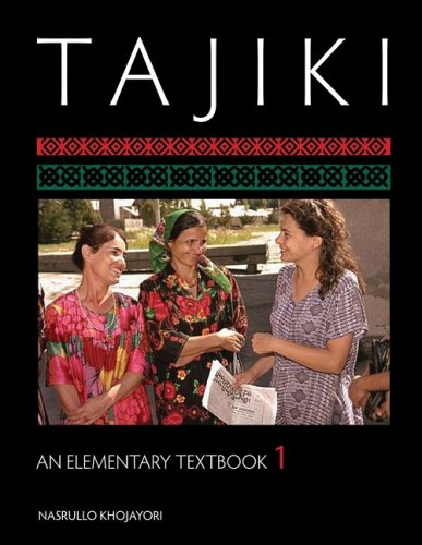 Tajiki An Elementary Textbook Volume 1 Papcdr Bl Nasrullo Khojayori