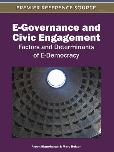 Egovernance And Civic Engagement Factors And Determinants Of Edemocracy 1st Edition Aroon Manoharan
