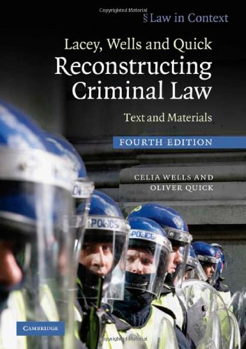 Lacey Wells And Quick Reconstructing Criminal Law Text And Materials Law In Context 4th Edition Celia Wells