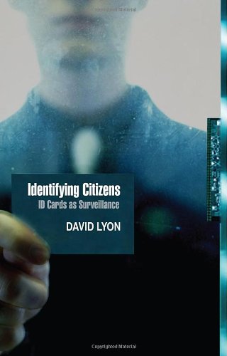 Identifying Citizens Id Cards As Surveillance 1st Edition David Lyon