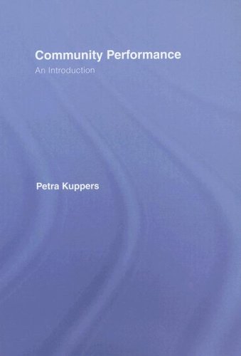 Community Performance An Introduction Petra Kuppers