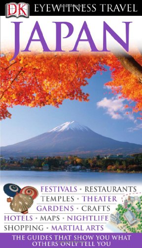 Japan Eyewitness Travel Guides 2007 Dk Publishing