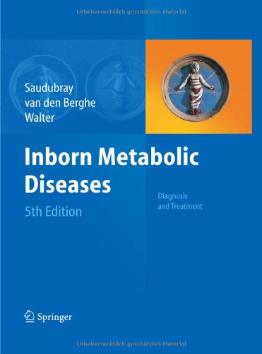 Inborn Metabolic Diseases Diagnosis And Treatment 5th Ed 5th Jeanmarie Saudubray