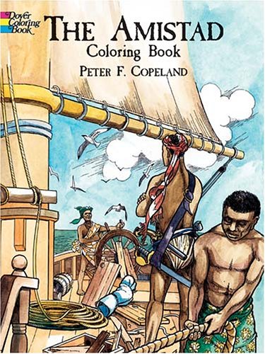 The Amistad Coloring Book Peter F Copeland