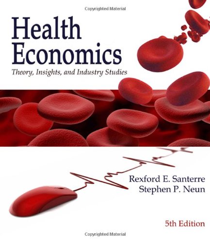 Health Economics Book Only 5th Edition 5th Edition Rexford E Santerre
