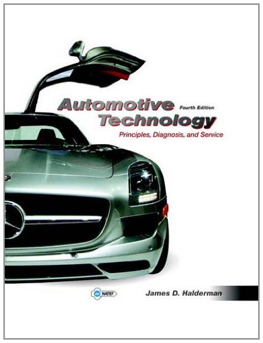 Automotive Technology Principles Diagnosis And Service 4th Edition 4th Edition James D Halderman