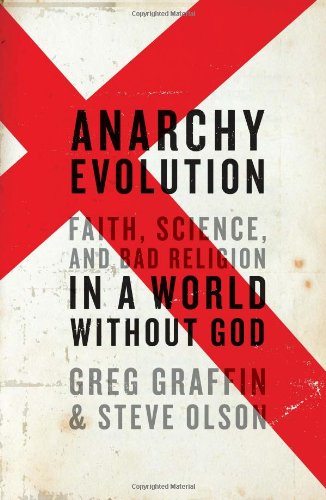 Anarchy Evolution Faith Science And Bad Religion In A World Without God 1st Edition Greg Graffin