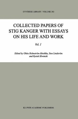 Collected Papers Of Stig Kanger With Essays On His Life And Work Volume I 1st Edition Ghita Holmstrmhintikka