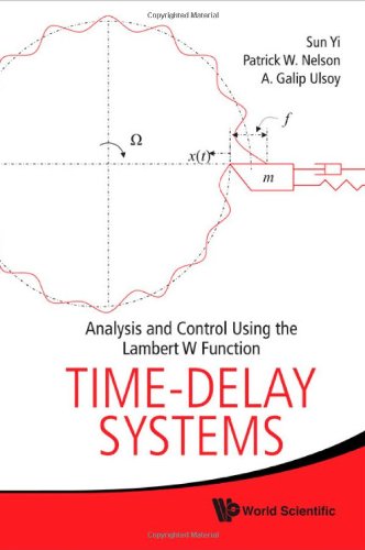 Timedelay Systems Analysis And Control Using The Lambert W Function 1st Edition Sun Yi