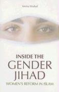 Inside The Gender Jihad Womens Reform In Islam Amina Wadud