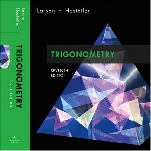 Trigonometry 7th Edition 7th Edition Ron Larson Robert P Hostetler
