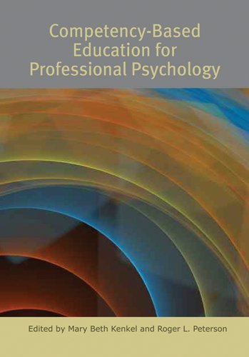 Competencybased Education For Professional Psychology 1st Edition Mary Beth Kenkel