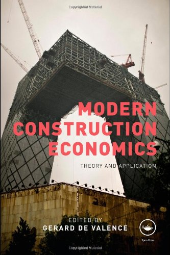 Modern Construction Economics Theory And Application 1st Edition Gerard De Valence