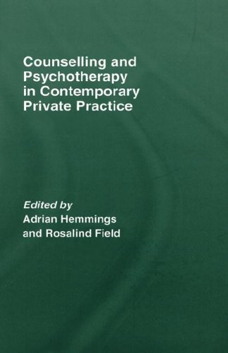 Counselling And Psychotherapy In Contemporary Private Practice 1st Edition Adrian Hemmings