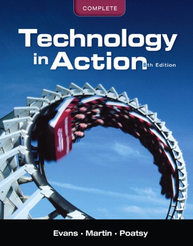 Technology In Action Complete 8th Edition 8th Edition Alan R Evans