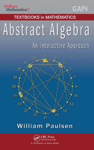 Abstract Algebra An Interactive Approach Textbooks In Mathematics William Paulsen