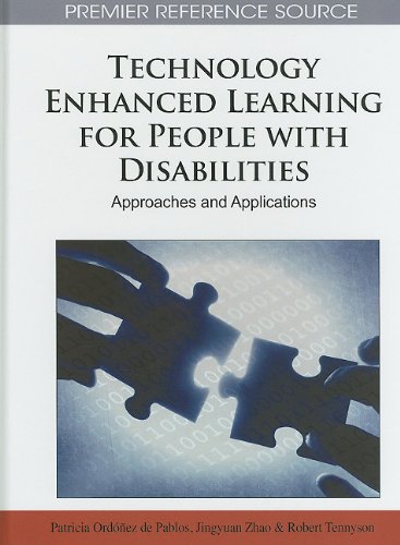 Technology Enhanced Learning For People With Disabilities Approaches And Applications Premier Reference Source 1st Edition Patricia Ordez De Pablos