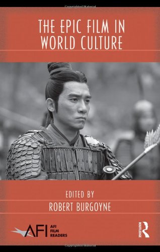 The Epic Film In World Culture Afi Film Readers 1st Edition Robert Burgoyne