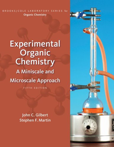Experimental Organic Chemistry A Miniscale And Microscale Approach 5 Ed 5th Edition John C Gilbert