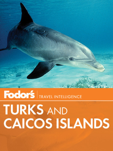Fodors Turks Caicos Islands Fodors Ebooks Fodors