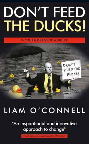 Dont Feed The Ducks Inspire Young People Create A Brilliant Business Liam Oconnell