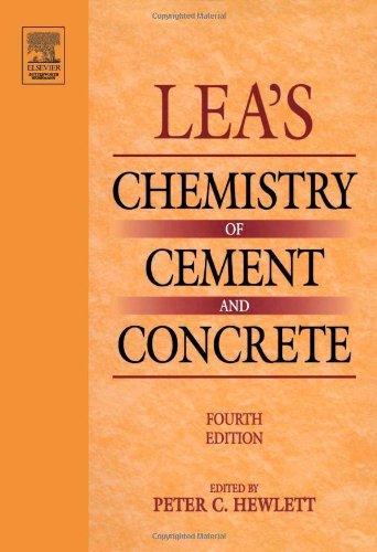Leas Chemistry Of Cement And Concrete 4th Edition Peter C Hewlett