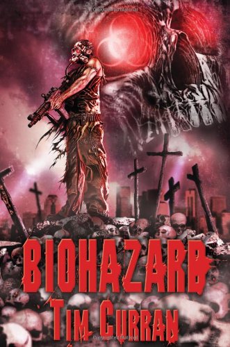 Biohazard Tim Curran
