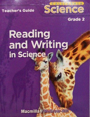Reading And Writing In Science Teachers Guide Grade 2 California Science Macmillan