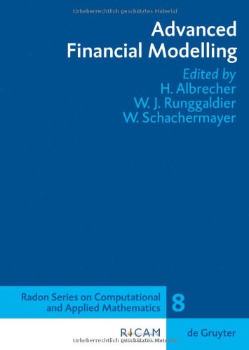 Advanced Financial Modelling Radon Series On Computational And Applied Mathematics 1st Edition Hansjrg Albrecher