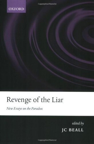 Revenge Of The Liar New Essays On The Paradox Jc Beall